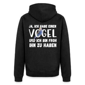 Ich habe einen Vogel Wellensittich Lustig Spruch - Unisex Premium Bio Zip Hoodie - Schwarz - Hinten - Nico (187cm)