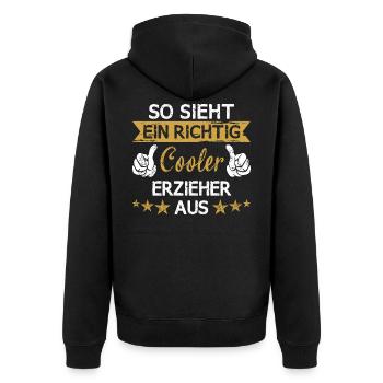 Erzieher Erzieherin Kindergärtner Spruch Beruf - Unisex Premium Bio Zip Hoodie - Schwarz - Hinten - Nico (187cm)