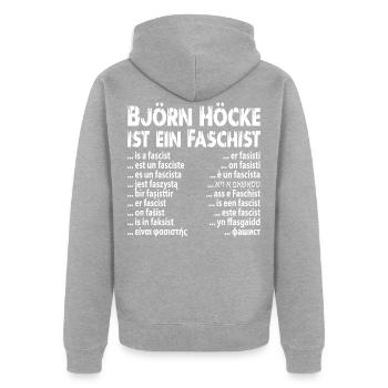 Faschist Björn Höcke - Unisex Premium Bio Zip Hoodie - Grau meliert - Hinten - Nico (187cm)