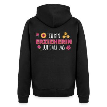 Ich bin Erzieherin ich darf das - Unisex Premium Bio Zip Hoodie - Schwarz - Hinten - Nico (187cm)