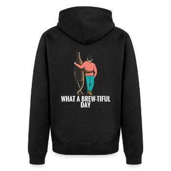 Brewer Beer Saying - What a Brew-tiful Day - Unisex Premium Organic Zip Hoodie - black - Back - Nico (187cm)