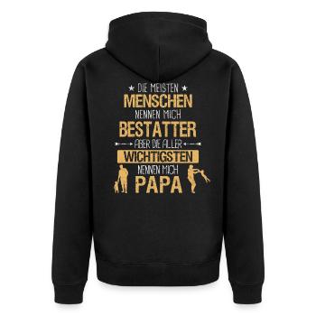 Bestatter Bestatten Totengräber Beruf Vater Spruch - Unisex Premium Bio Zip Hoodie - Schwarz - Hinten - Nico (187cm)
