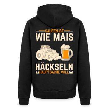 Saufen ist wie Mais Häckseln - Unisex Premium Bio Zip Hoodie - Schwarz - Hinten - Nico (187cm)