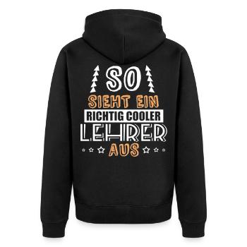 so sieht ein richtig cooler Lehrer aus - Unisex Premium Bio Zip Hoodie - Schwarz - Hinten - Nico (187cm)