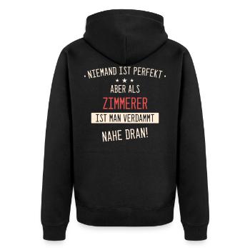 Zimmerer Zimmermann Handwerker Schreiner Spruch - Unisex Premium Bio Zip Hoodie - Schwarz - Hinten - Nico (187cm)