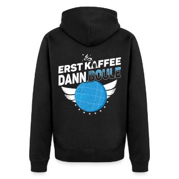 Boule Petanque - Erst Kaffee dann Boule - Unisex Premium Bio Zip Hoodie - Schwarz - Hinten - Nico (187cm)