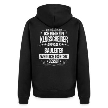 Bauleiter Bauleiterin Bauarbeiter Beruf Spruch - Unisex Premium Bio Zip Hoodie - Schwarz - Hinten - Nico (187cm)
