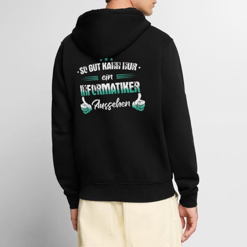 Informatiker Programmierer Informatik Spruch Unisex Premium Bio Zip Hoodie