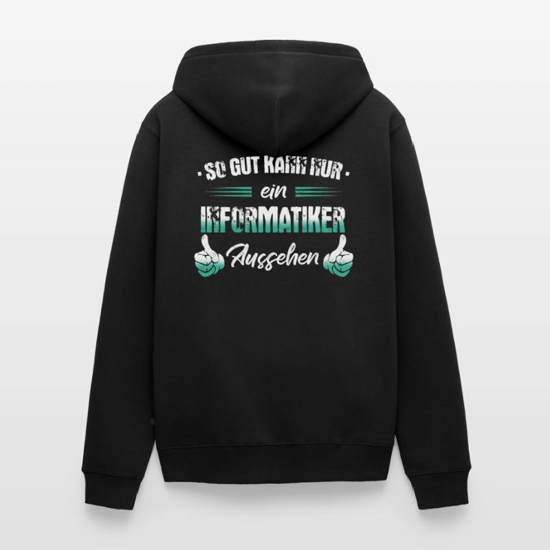 Informatiker Programmierer Informatik Spruch Unisex Premium Bio Zip Hoodie