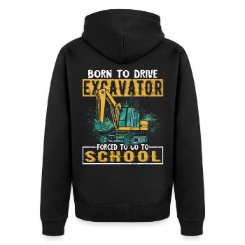 Driving to the excavator born forced to school - Unisex Premium Organic Zip Hoodie - black - Back - Nico (187cm)