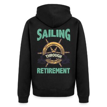Sailing through retirement quote retirement - Unisex Premium Bio Zip Hoodie - Schwarz - Hinten - Nico (187cm)