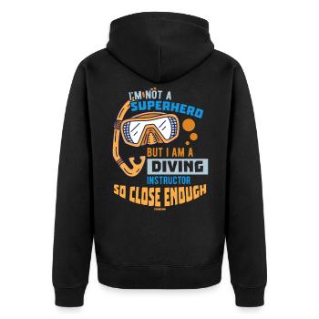 I'm Not A Superhero But I Am A Diving Instructor S - Unisex Premium Organic Zip Hoodie - black - Back - Nico (187cm)