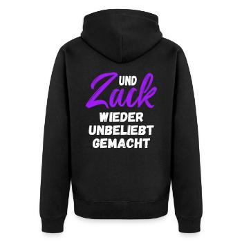 Und Zack wieder unbeliebt gemacht - Unisex Premium Bio Zip Hoodie - Schwarz - Hinten - Nico (187cm)
