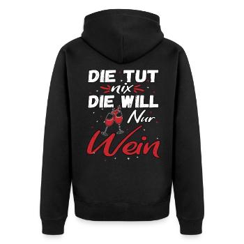 Die tut nix die will nur Wein - Unisex Premium Bio Zip Hoodie - Schwarz - Hinten - Nico (187cm)