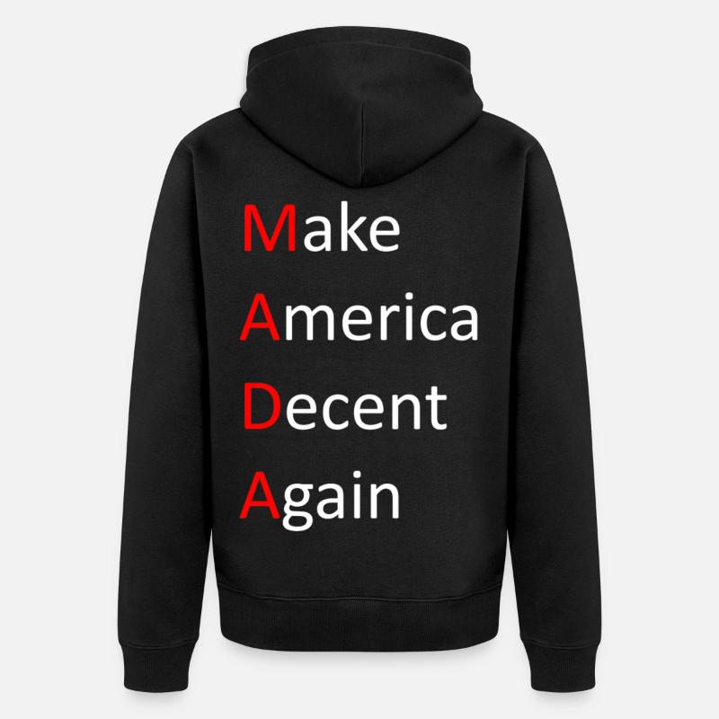 Make_America_Decent_Again - Veste à capuche bio Premium Unisexe - noir