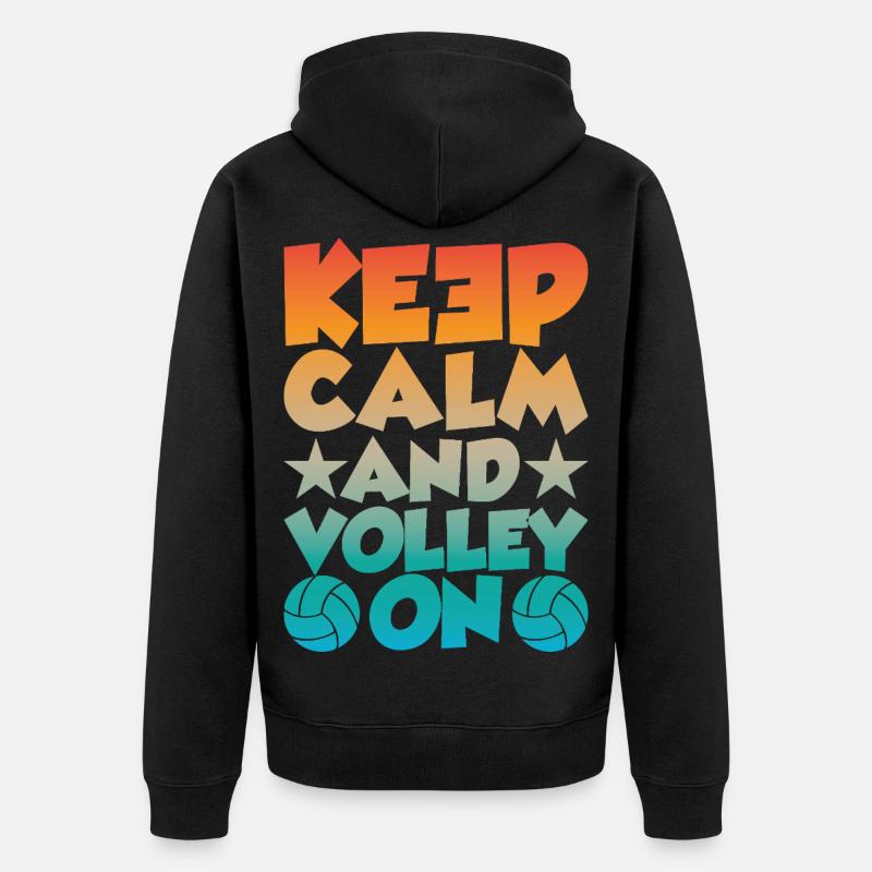 Keep Calm and Volley on - Unisex Premium Bio Zip Hoodie - Schwarz