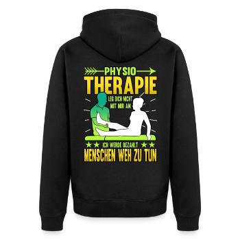 Physiotherapy don't mess with me I will - Unisex Premium Organic Zip Hoodie - black - Back - Nico (187cm)