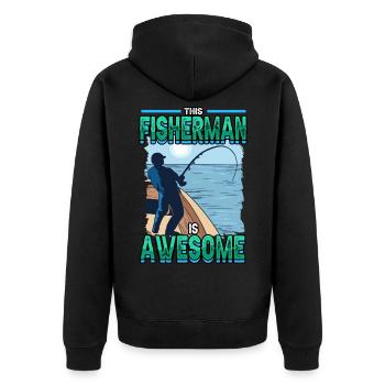 Fishing This Fisherman Is Awesome Fish Hunting - Unisex Premium Organic Zip Hoodie - black - Back - Nico (187cm)
