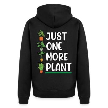 Gardener Just One More Plant Planting Plant - Unisex Premium Bio Zip Hoodie - Schwarz - Hinten - Nico (187cm)
