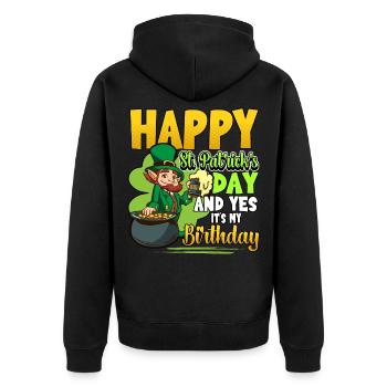 Happy St. Patricks Day And Yes It's My Birthday - Unisex Premium Bio Zip Hoodie - Schwarz - Hinten - Nico (187cm)