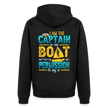 I Am The Captain Of This Boat Funny Boating - Unisex Premium Organic Zip Hoodie - black - Back - Nico (187cm)