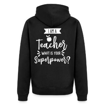 Teacher Gift Education Teacher Sayings School - Unisex Premium Organic Zip Hoodie - black - Back - Nico (187cm)