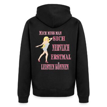 Mich muss man sich nervlich erstmal leisten können - Unisex Premium Bio Zip Hoodie - Schwarz - Hinten - Nico (187cm)