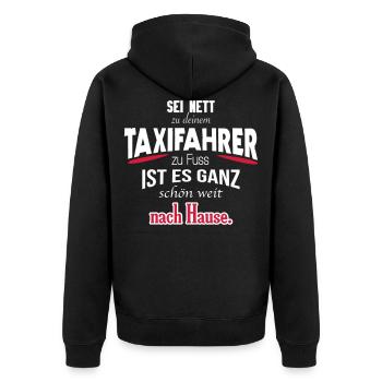Witziges Taxifahrer Shirt / Geschenk /Geschenkidee - Unisex Premium Bio Zip Hoodie - Schwarz - Hinten - Nico (187cm)