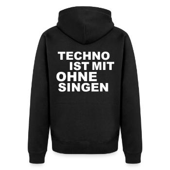 Techno ist mit ohne singen Dj Edm - Unisex Premium Bio Zip Hoodie - Schwarz - Hinten - Nico (187cm)