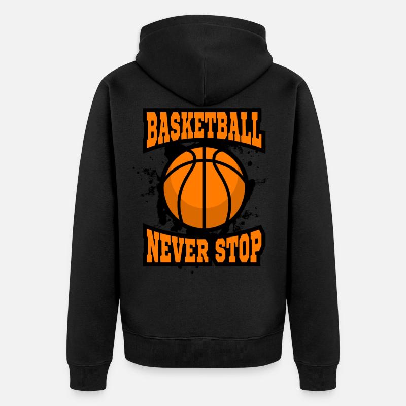 Basketball Never Stop - Veste à capuche bio Premium Unisexe - noir