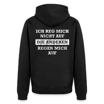 Lustige Sprüche Spruch Ich reg mich nicht auf - Unisex Premium Bio Zip Hoodie - Schwarz - Hinten - Nico (187cm)