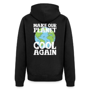 Climate Change Earth Day cool cool saying - Unisex Premium Organic Zip Hoodie - black - Back - Nico (187cm)