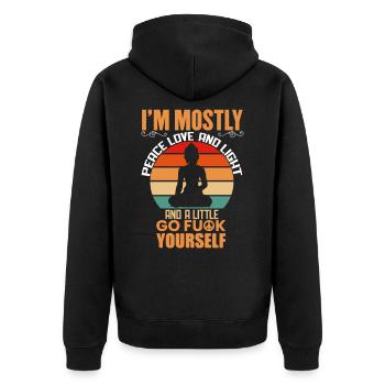I'm Mostly Peace Love And Light And A Little Go - Unisex Premium Bio Zip Hoodie - Schwarz - Hinten - Nico (187cm)