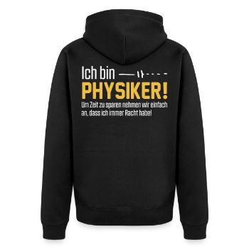 Ich bin Physiker und habe immer Recht - Unisex Premium Bio Zip Hoodie - Schwarz - Hinten - Nico (187cm)