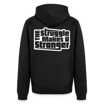 The Struggle Makes You Stronger - Unisex Premium Organic Zip Hoodie - black - Back - Nico (187cm)