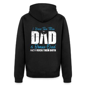 Father Stepfather Adoption Bonus Dad Father's Day - Unisex Premium Organic Zip Hoodie - black - Back - Nico (187cm)