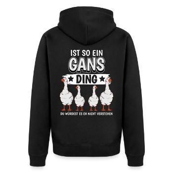 Ist so ein Gans Ding - Unisex Premium Bio Zip Hoodie - Schwarz - Hinten - Nico (187cm)