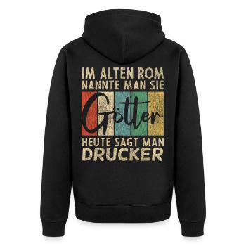 Lustige Drucker Sprüche - Unisex Premium Bio Zip Hoodie - Schwarz - Hinten - Nico (187cm)