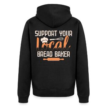 Support Your Local Baker Bread Bakery - Unisex Premium Organic Zip Hoodie - black - Back - Nico (187cm)