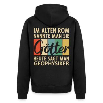 Lustige Geophysiker Sprüche - Unisex Premium Bio Zip Hoodie - Schwarz - Hinten - Nico (187cm)