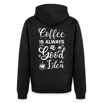 Coffee Is Always A Good Idea - Unisex Premium Organic Zip Hoodie - black - Back - Nico (187cm)