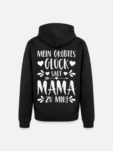 Mein größtes Glück sagt Mama zu mir - Unisex Premium Bio Zip Hoodie - Schwarz