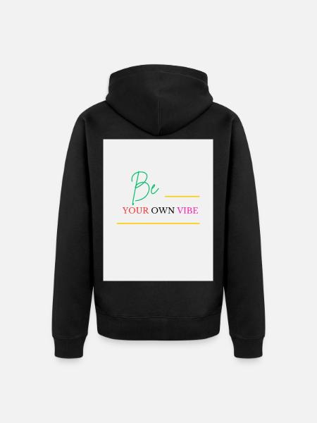 Be Your Own Vibe - Unisex Premium Organic Zip Hoodie - black