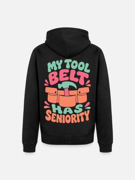 My Tool Belt Has Seniority - Unisex Premium Bio Zip Hoodie - Schwarz