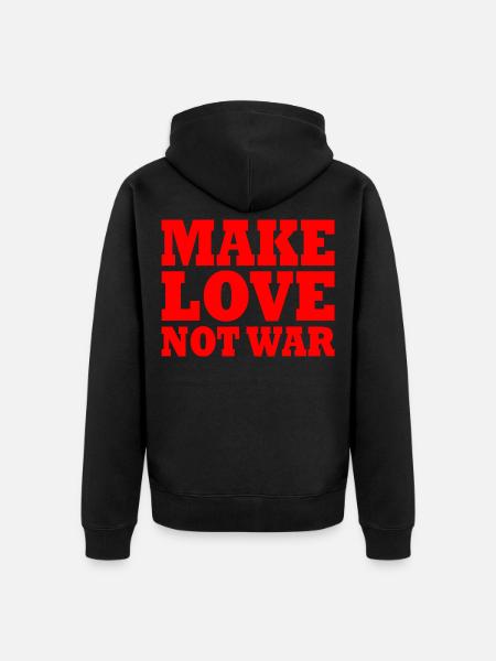 Make love not war - Veste à capuche bio Premium Unisexe - noir