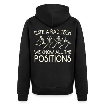 Date A Rad Tech We Know All The Positions Funny - Unisex Premium Organic Zip Hoodie - black - Back - Nico (187cm)
