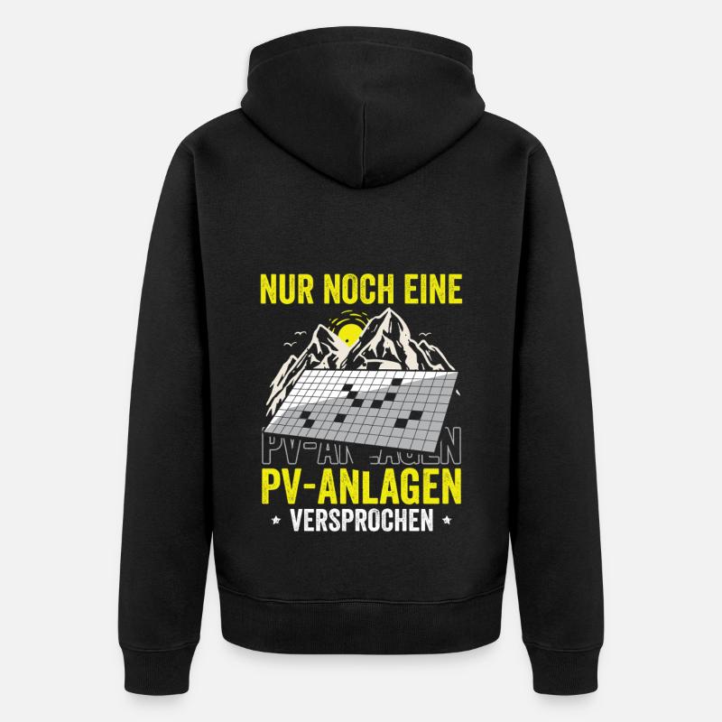 Nur noch eine PV-Anlage – versprochen! - Unisex Premium Bio Zip Hoodie - Schwarz