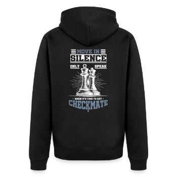 Move In Silence Only Speak Checkmate Chess - Unisex Premium Organic Zip Hoodie - black - Back - Nico (187cm)