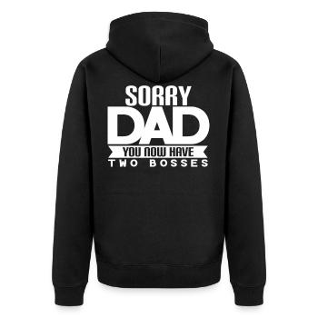 Sorry dad you have two bosses - Unisex Premium Organic Zip Hoodie - black - Back - Nico (187cm)