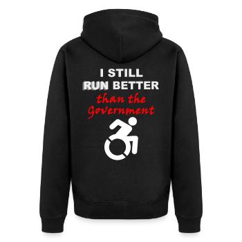 I Still Run Better Than The Government Wheelchair - Unisex Premium Organic Zip Hoodie - black - Back - Nico (187cm)